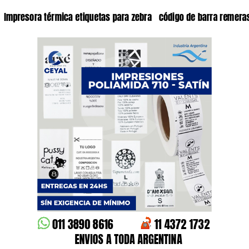 Impresora térmica etiquetas para zebra  código de barra remeras